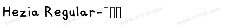 Hezia Regular字体转换 Hezia Regular字体转换
